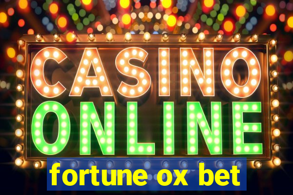 fortune ox bet